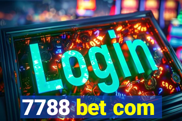 7788 bet com